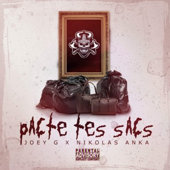 Joey G Pacte tes sacs (feat. Nikolas Anka)