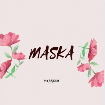MYAKESH Maska