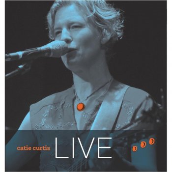 Catie Curtis I Judged You (Live)