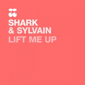 Shark & Sylvain, Shark? & Sylvain Lift Me Up