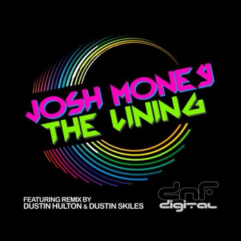 Josh Money feat. Dustin Skiles & Dustin Hulton The Lining - Dustin Hulton & Dustin Skiles Dub Remix