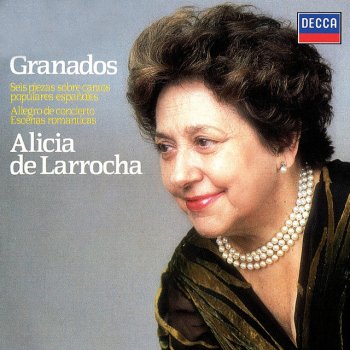 Исполнитель Enrique Granados; Alicia de Larrocha, альбом Granados: Seis piezas sobre cantos populares españolas; Escenas Románticas; Allegro de Concierto