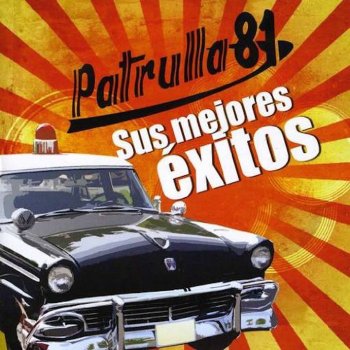 Patrulla 81 Nuestro Adiós