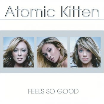 Atomic Kitten The Tide Is High (Get the Feeling)