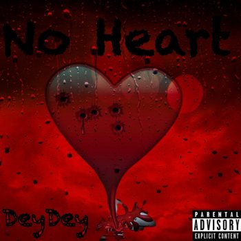 DeyDey No Heart