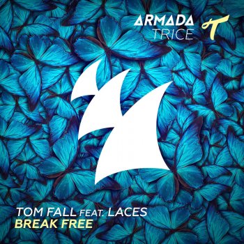 Tom Fall feat. Laces Break Free - Original Mix