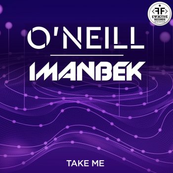 O'Neill feat. Imanbek Take Me