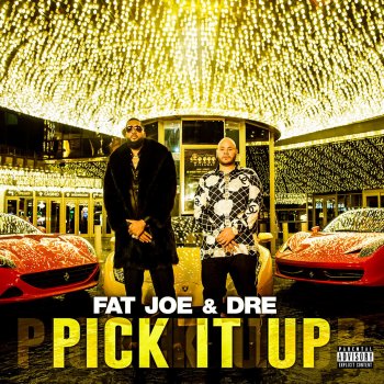 Fat Joe feat. Dre Pick It Up
