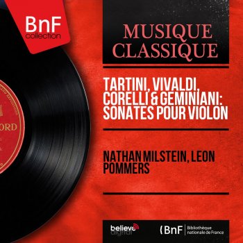 Antonio Vivaldi, Nathan Milstein & Leon Pommers Sonate pour violon in A Major, Op. 2 No. 2, RV 31: II. Corrente. Allegro