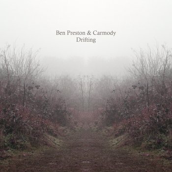Ben Preston feat. Carmody Drifting