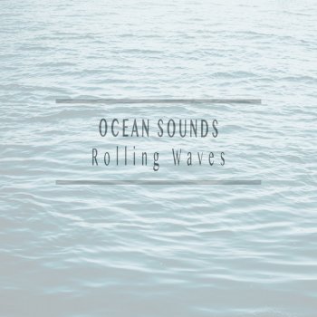 Ocean Sounds Tranquil Waves