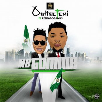 Oritsefemi feat. Reekado Banks Mr Gomina