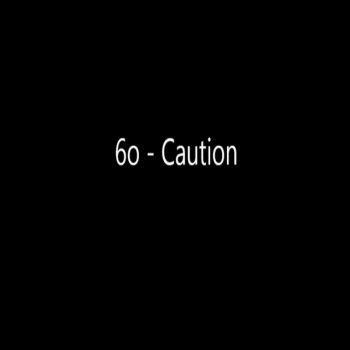 6o Caution - Remastered