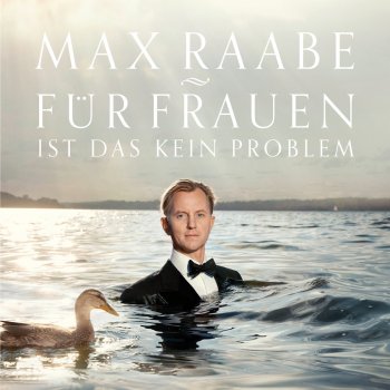 Max Raabe Für Frauen ist das kein Problem (Track by Track)