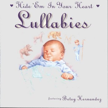 Betsy Hernandez Peace I Leave With You - Hide 'Em In Your Heart Lullabies Album Version