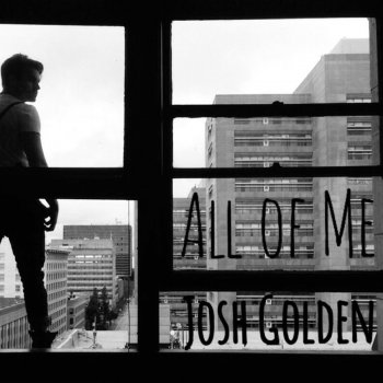 Josh Golden All of Me