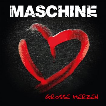 Исполнитель Maschine, альбом Große Herzen