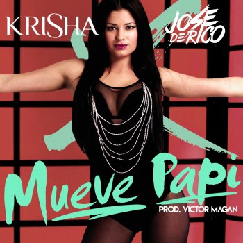 Krisha feat. José de Rico & Victor Magan Mueve Papi
