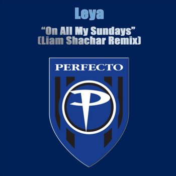 Leya On All My Sundays (Liam Shachar Radio Mix)