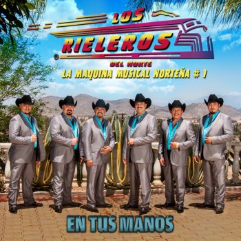 Los Rieleros del Norte Los Milagros