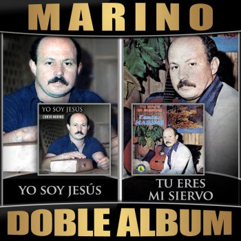 Marino - A Mi Lado Esta el Senor / Yo Soy Jesus