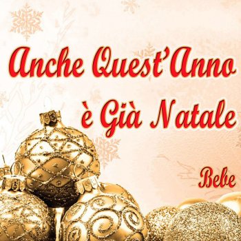 Bebe Anche quest'anno è già Natale