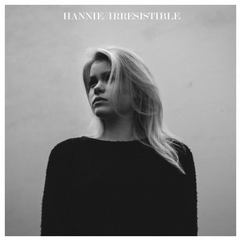 Hannie Irresistible