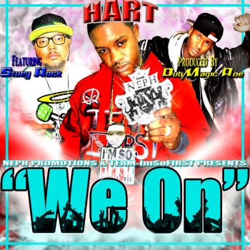 Hart feat. Stuey Rock We On