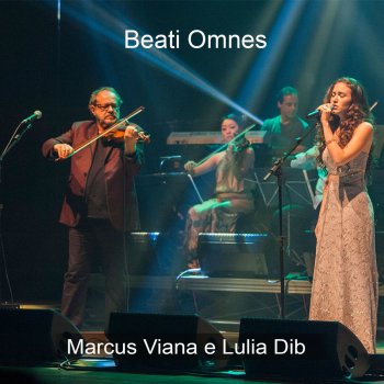 Marcus Viana feat. Lulia Dib Beati Omnes