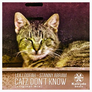 Исполнитель Stanny Abram feat. Lex Loofah, альбом Catz Don't Know