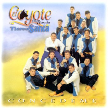 El Coyote y su Banda Tierra Santa Sabor De Olvido