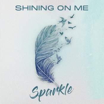 Sparkle Shining on Me