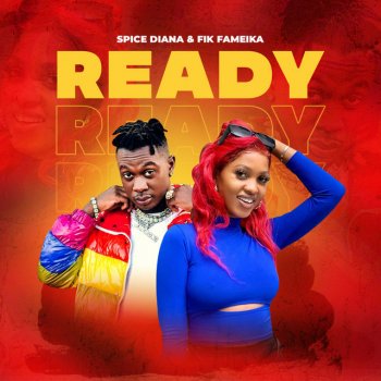 Spice Diana Ready (feat. Fik Fameica)