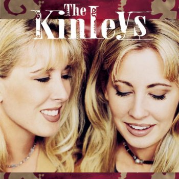 The Kinleys Please