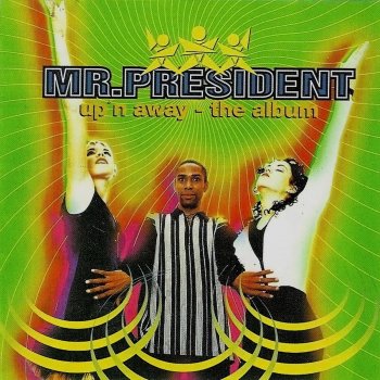 Mr. President Never Leave Me