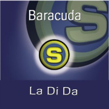 Baracuda La Di Da (Dance Mix)