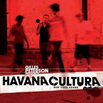 Gilles Peterson's Havana Cultura Band feat. Danay Suárez Lágrimas De Soledad (No Existen Palabras)