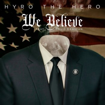 Hyro The Hero feat. David Draiman We Believe (feat. David Draiman)