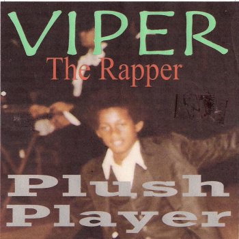 Viper the Rapper Non Stop Shinin'