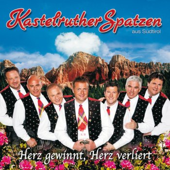 Kastelruther Spatzen Wenn die Sehnsucht Lieder schreibt