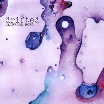 Исполнитель Clifford Borg, альбом Drifted