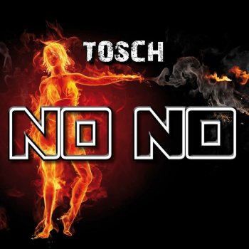 Tosch No No (Mordax Bastards & Joss Beaumont Remix Edit)