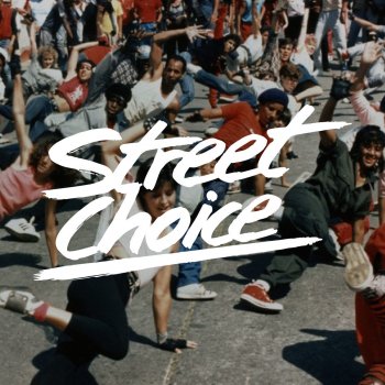 Street Choice Feeling - Original Mix
