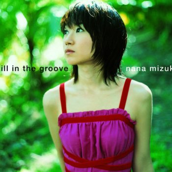 Nana Mizuki still in the groove - vocalless ver.