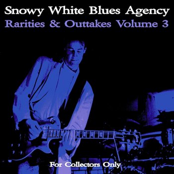 Snowy White When You Broke My Heart