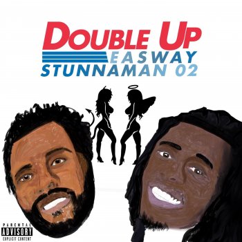 EaSWay Double Up (feat. Stunnaman02)
