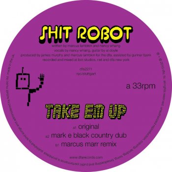 Shit Robot Take Em Up (Marcus Marr Remix)