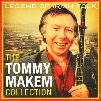 Tommy Makem Johnny I Hardly Knew Ye