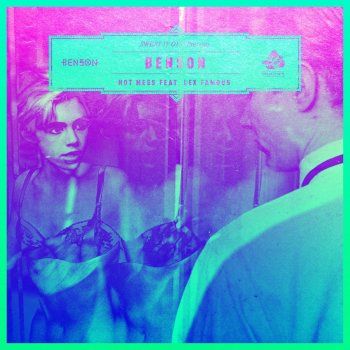 Benson feat. Lex Famous Hot Mess (Dom Dolla Remix)