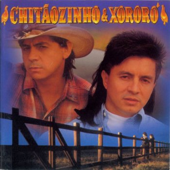 Chitãozinho feat. Xororó Cara A Cara, Frente A Frente